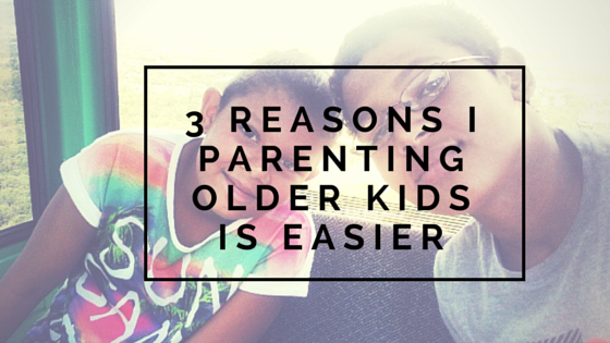 3 reasons parenting older kids is easier|HarassedMom