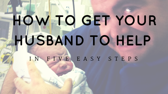 How to get your husband to help|HarassedMom